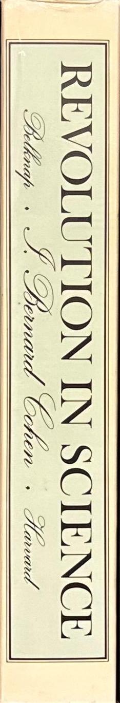 Revolution in science / I. Bernard Cohen spine