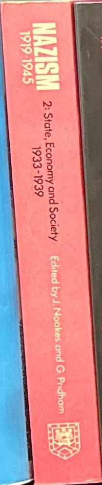 Nazism 1919-1945 : volume 2 state, economy and society 1933-39 / edited by J. Noakes and G. Pridham spine