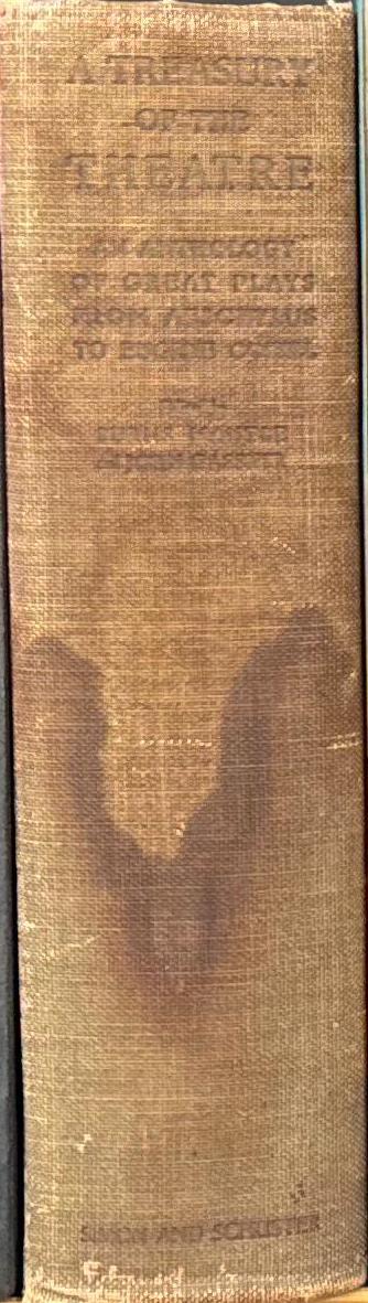 A treasury of the theatre : an anthology of great plays from Aeschylus to Eugene O'Neill / edited by Burns Mantle and John Gassner spine