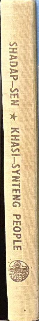 The origin and early history of the Khasi-Synteng people / Namita Shadap-Sen spine