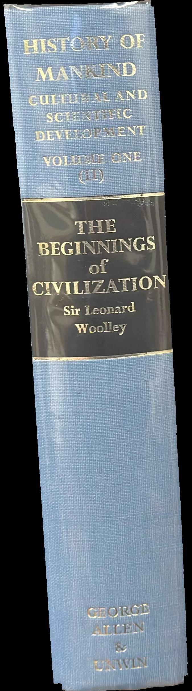History of mankind : cultural and scientific development, volume one, part two : the beginnings of civilization spine