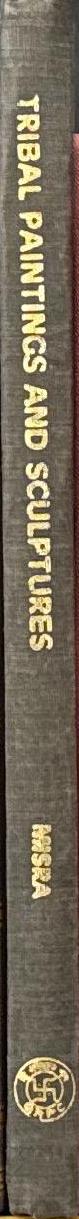Tribal paintings and sculptures / Umesh Chandra Misra spine