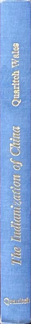 The Indianization of China and of South-East Asia / H. G. Quaritch Wales spine