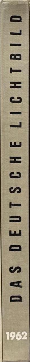 Das Deutsche lichtbild : jahresschau 1962 / edited by Wolf Strache and Otto Steinert spine