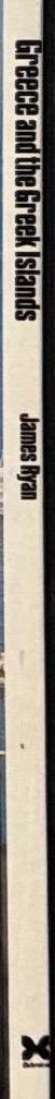 Greece and the Greek Islands / James Ryan spine