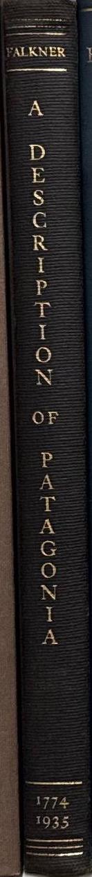 A description of Patagonia : and the adjoining parts of South America / by Thomas Falkner spine
