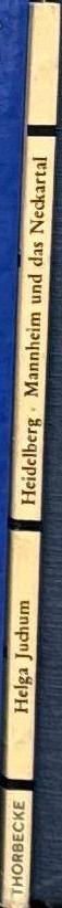 Heidelberg, Mannheim und das Neckartal : ein führer zu kunst und geschichtsstätten / Helga Juchum spine