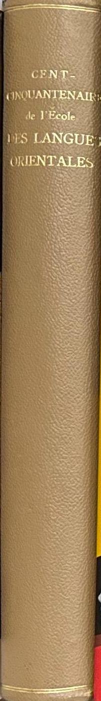 Cent-cinquantenaire de l'ecole des langues orientales / Ecole des langues orientales vivantes spine