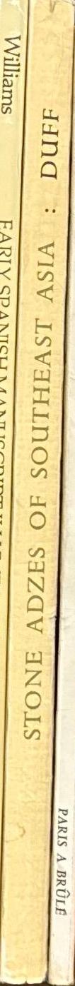 Stone adzes of Southeast Asia : an illustrated typology / by Roger Duff spine