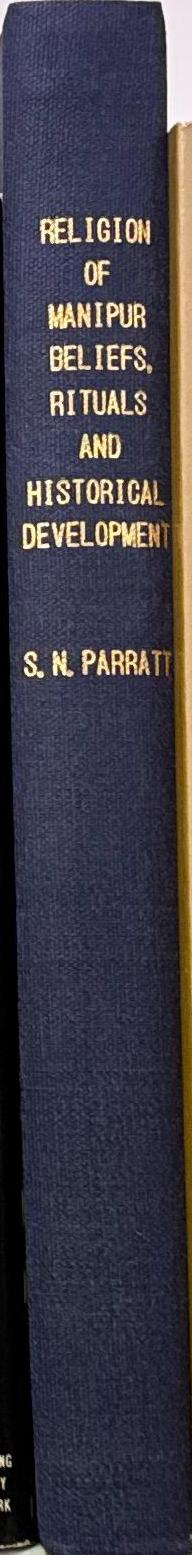 The religion of Manipur : beliefs, rituals, and historical development / Saroj Nalini Parratt spine