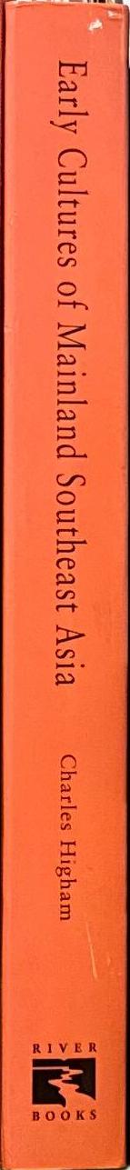 Early cultures of mainland Southeast Asia / Charles Higham spine