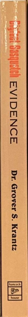Bigfoot Sasquatch evidence / Dr. Grover S. Krantz spine