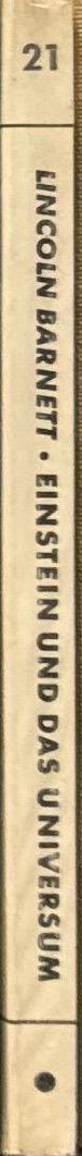 Einstein und das Universum / Lincoln Barnett mit einem Vorwort von Albert Einstein spine