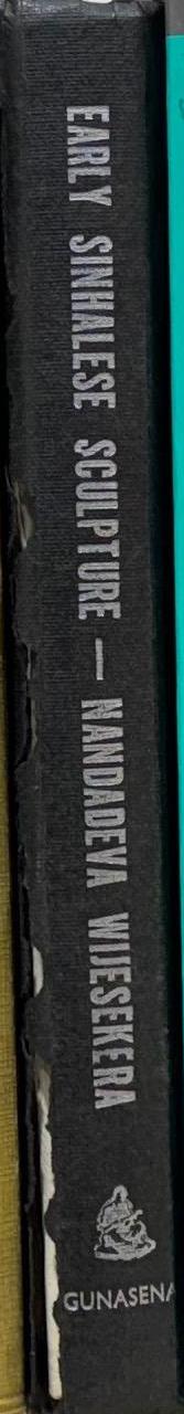 Early Sinhalese sculpture / by Nandadeva Wijesekera spine