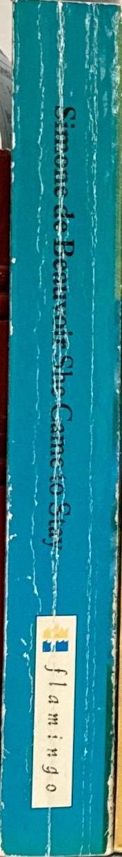 She came to stay / Simone de Beauvoir ; translated from the French by Yvonne Moyse and Roger Senhouse spine