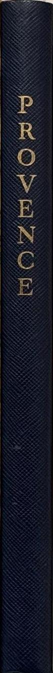 Provence / presentation de Jean Giono ; notices geographiques historiques et archeologiques de Georges Monmarche ; photographies de Gerald Maurois spine