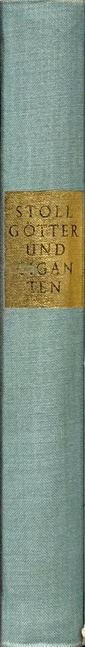 Gotter und giganten : der roman des Pergamon-Altars / Heinrich Alexander Stoll spine