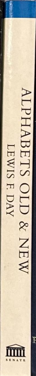 Alphabets old & new / Lewis F. Day spine
