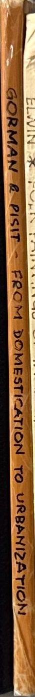 From domestication to urbanization: a Southeast Asian view of chronology, configuration and change / C. F. Gorman spine