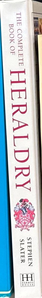 The complete book of heraldry : an international history of heraldry and its contemporary uses / Stephen Slater spine