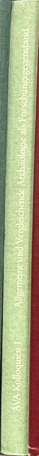 Allgemeine und vergleichende Archäologie als Forschungsgegenstand / herausgegeben von Hermann Müller-Karpe. spine