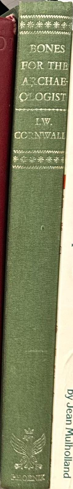 Bones for the archaeologist / by I.W. Cornwall spine