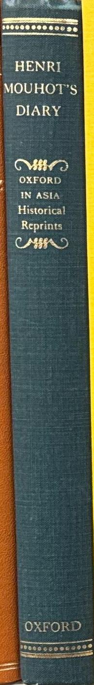 Henri Mouhot's diary : travels in the central parts of Siam, Cambodia and Laos during the years 1858-61 / Henri Mouhot ; abridged and edited by Christopher Pym spine