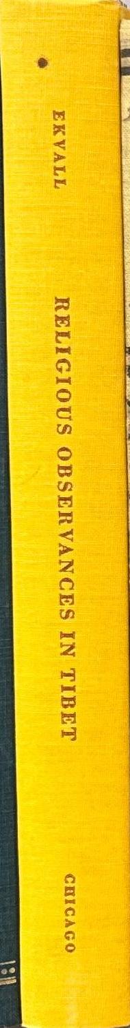 Religious observances in Tibet : patterns and function / Robert B. Ekvall spine