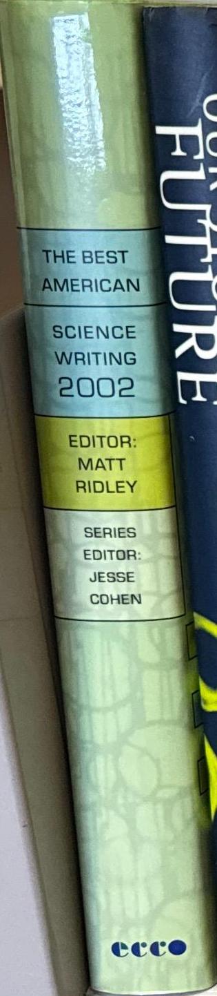 The best American science writing : 2002 / edited by Matt Ridley spine
