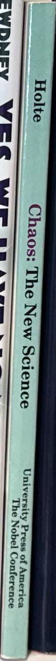Chaos : the new science : Nobel Conference XXVI / edited by John Holte spine
