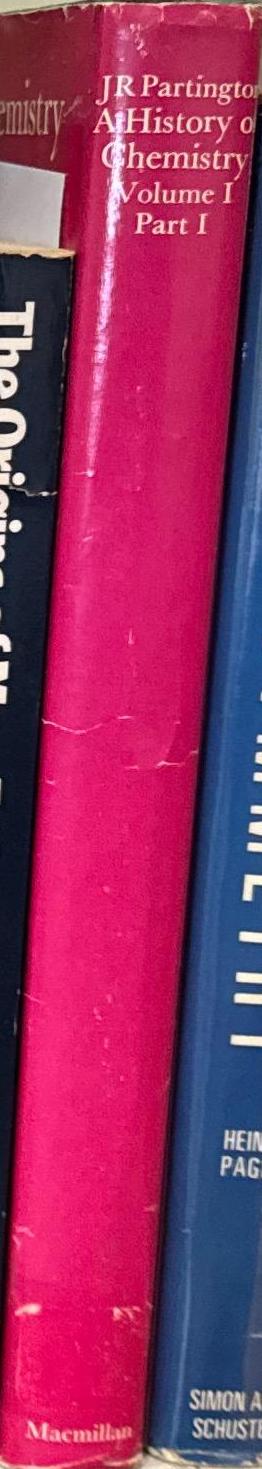 A history of chemistry : volume I part I - the theoretical background / J. R. Partington spine