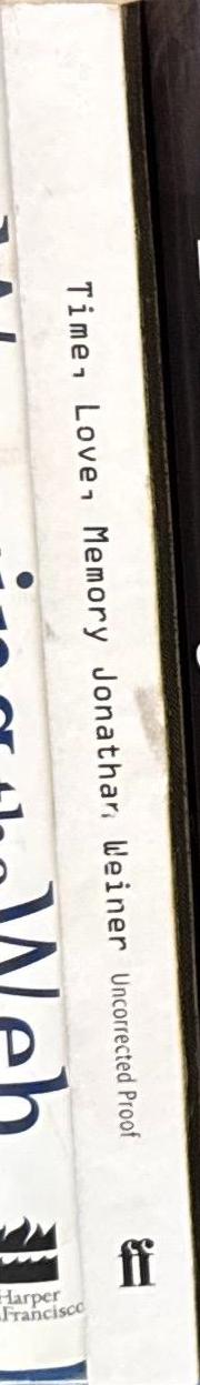 Time, love, memory : a great biologist and his quest for the origins of behavior / Jonathan Weiner spine