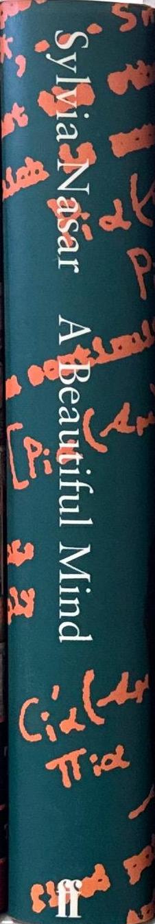 A beautiful mind : a biography of John Forbes Nash, Jr., winner of the Nobel Prize in economics, 1994 / Sylvia Nasar spine