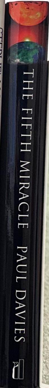 The fifth miracle : the search for the origin of life / Paul Davies spine