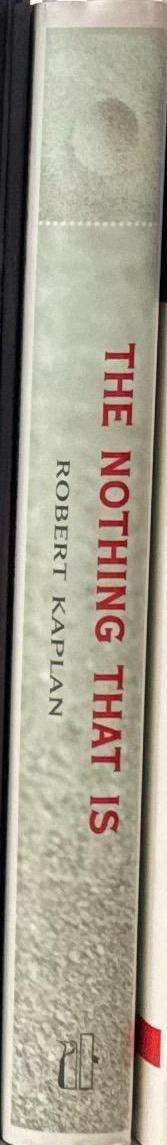 The nothing that is : a natural history of zero / Robert Kaplan ; illustrations by Ellen Kaplan spine