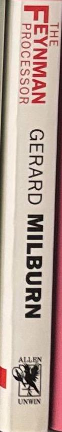 The Feynman processor : an introduction to quantum computation / Gerard J. Milburn spine