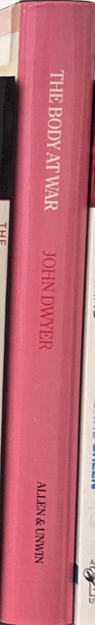 The body at war / John M. Dwyer spine