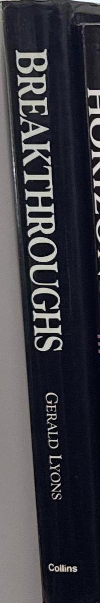 Breakthroughs : an exploration of some of the amazing advances in science, medicine and technology / Gerald Lyons spine