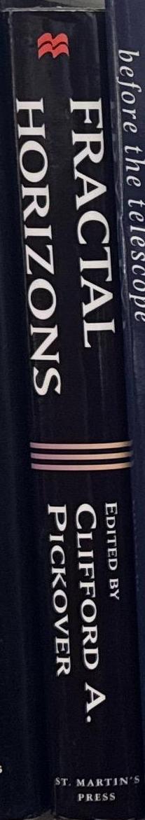 Fractal horizons : the future use of fractals / edited by Clifford A. Pickover spine