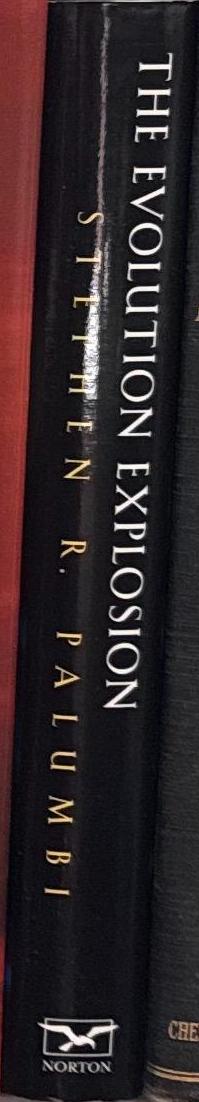 The evolution explosion : how humans cause rapid evolutionary change / Stephen R. Palumbi spine