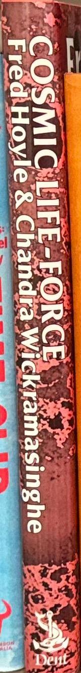 Cosmic life-force / Fred Hoyle and Chandra Wickramasinghe spine