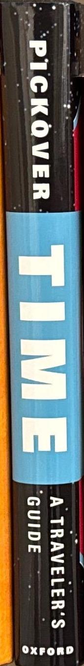 Time : a traveler's guide / Clifford A. Pickover spine