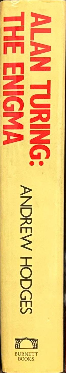 Alan Turing : the enigma / Andrew Hodges spine