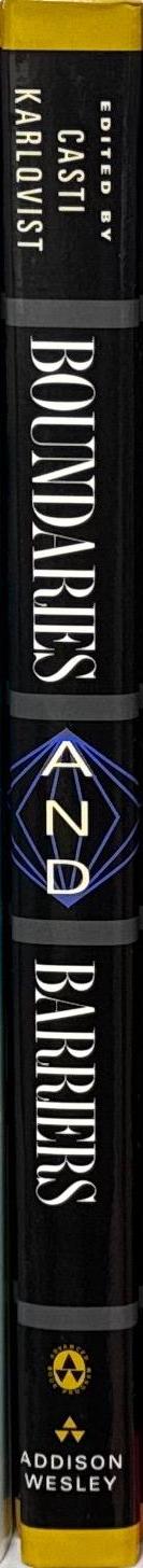 Boundaries and barriers : on the limits to scientific knowledge / edited by John L. Casti and Anders Karlqvist spine