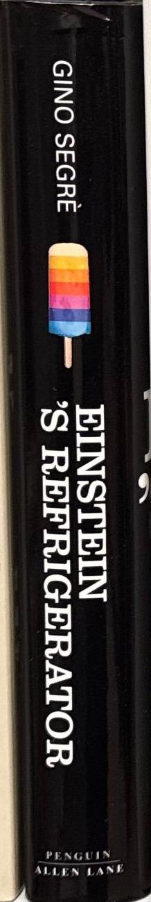Einstein's refrigerator : tales of the hot and cold / Gino Segrè spine