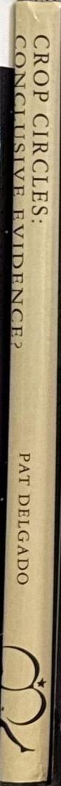 Crop circles : conclusive evidence? / Pat Delgado spine