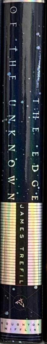 The edge of the unknown : 101 things you don't know about science and no one else does either / James Trefil spine