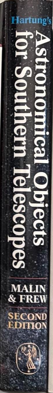 Hartung's astronomical objects for southern telescopes : a handbook for amateur observers / revised and illustrated by David Malin and David J. Frew spine