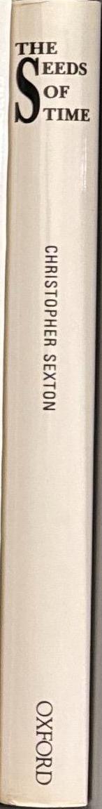 The seeds of time : the life of Sir Macfarlane Burnet / Christopher Sexton spine