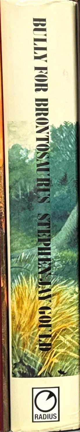 Bully for Brontosaurus : reflections in natural history / Stephen Jay Gould spine